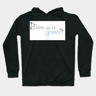 Bloom With Grace Hoodie